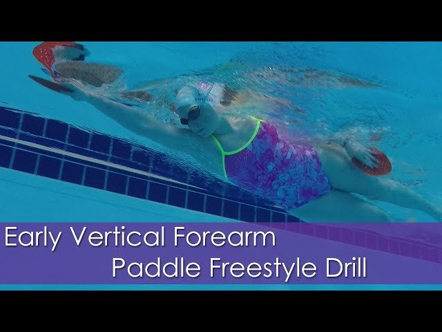 Early Vertical Forearm Paddle Freestyle Drill