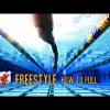 Improve Freestyle Technique - How to Pull Underwater