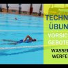  Achtung Seiteneinsteiger! Technikübung Wasserwerfen!