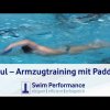 Kraul - Armzugtraining mit Paddels